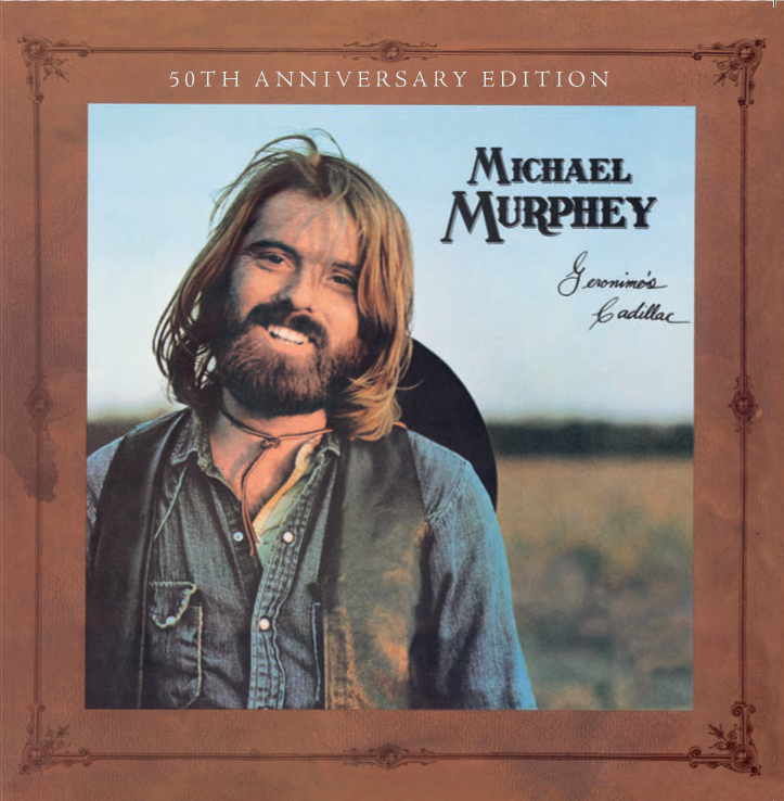 Geronimo's Cadillac 50th Anniversary CD – Michael Martin Murphey