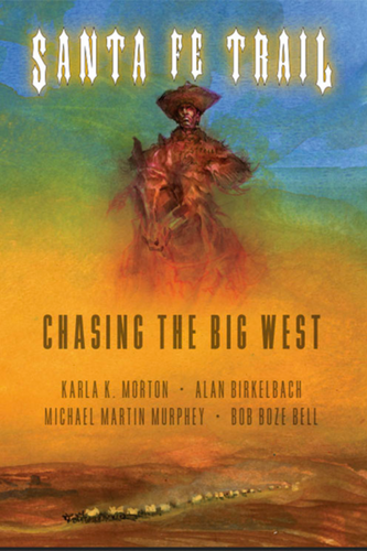 Santa Fe Trail: Chasing the Big West (Book & CD) limited Edition